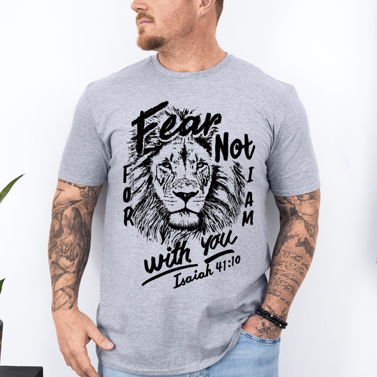 Fear Not, For I Am With You, Lion, Faith, Gospel, Bible, Dad, Father&