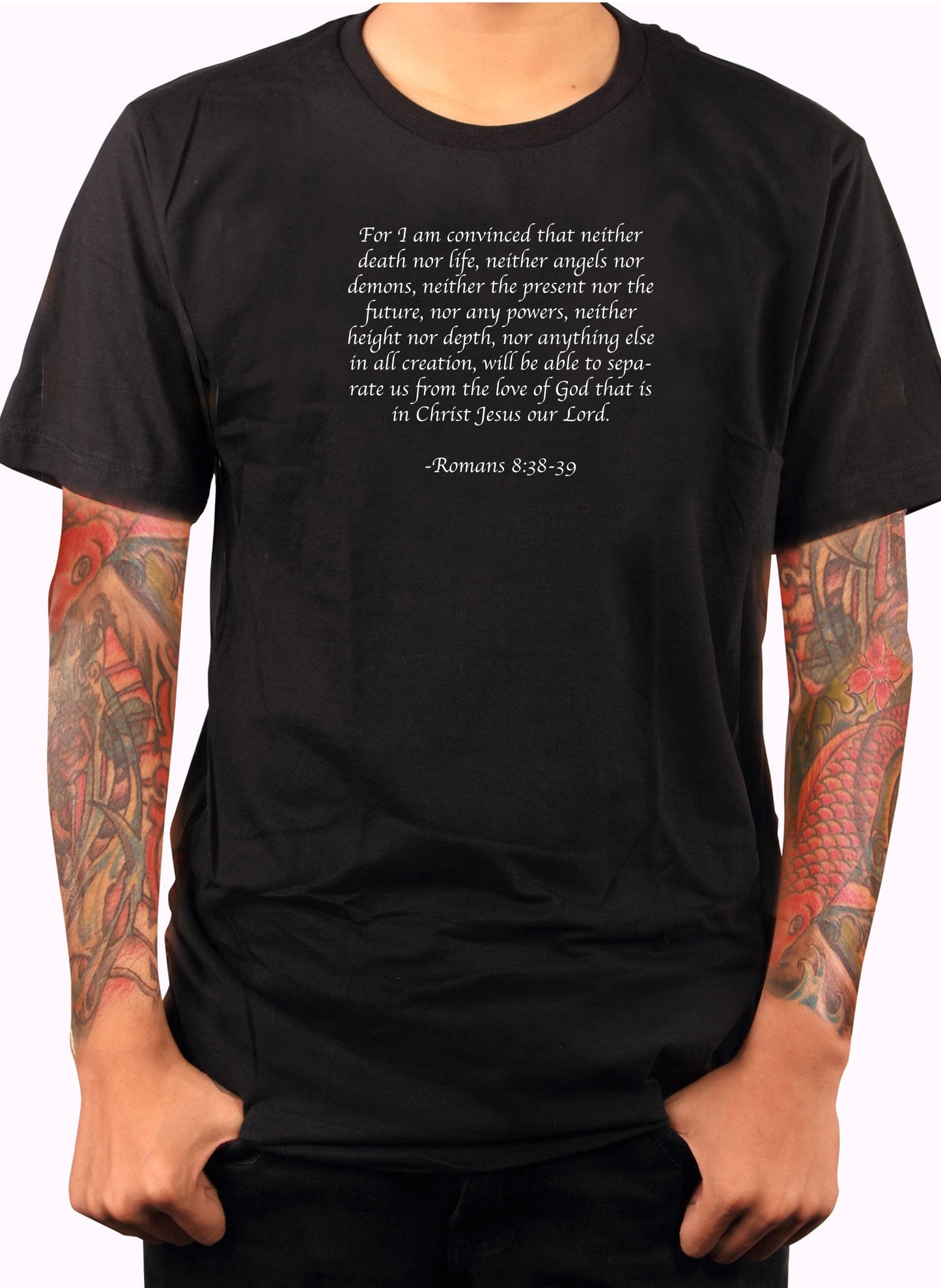 For I am convinced that neither death nor life T-Shirt