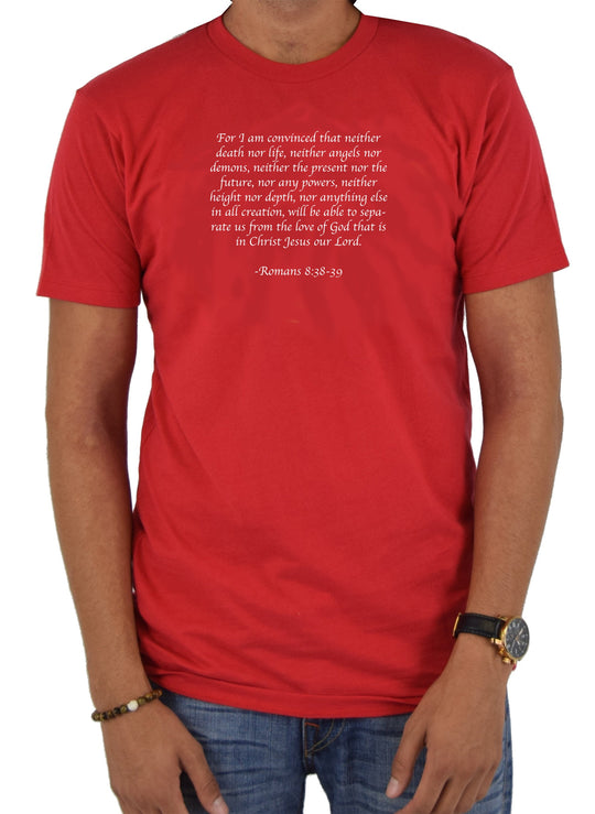 For I am convinced that neither death nor life T-Shirt